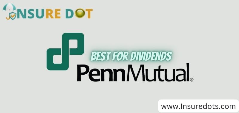 PennMutual is BEST FOR DIVIDENDS Whole Life Insurance Best Companies